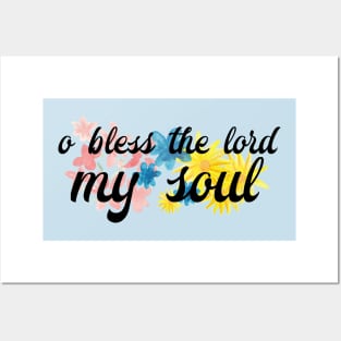 O Bless the Lord my Soul Posters and Art